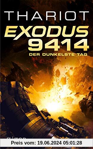 Exodus 9414 - Der dunkelste Tag: Roman